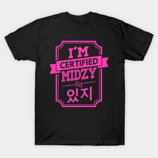 Certified ITZY MIDZY T-Shirt